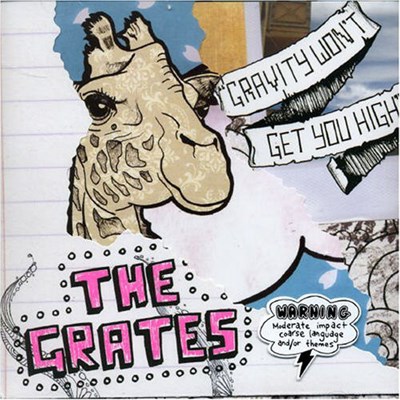 The Grates - Gravity Won't Get You High download mp3 flac