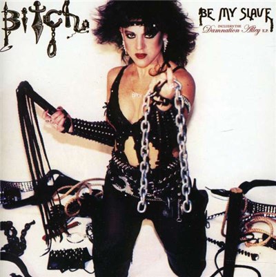 Bitch - Be My Slave / Damnation Alley download mp3 flac
