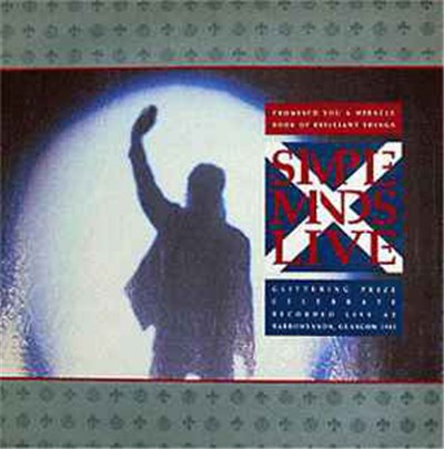 Simple Minds - Promised You A Miracle / Book Of Brilliant Things / Glittering Prize / Celebrate (Simple Minds Live) download mp3 flac