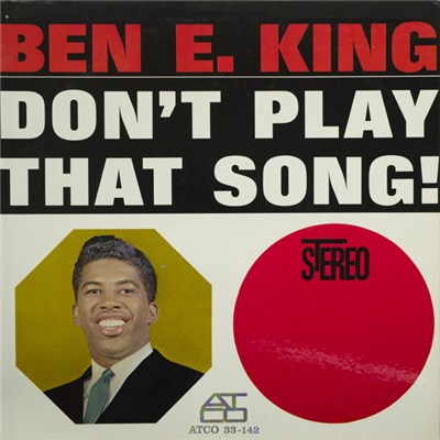 Ben E. King - Don't Play That Song! download mp3 flac