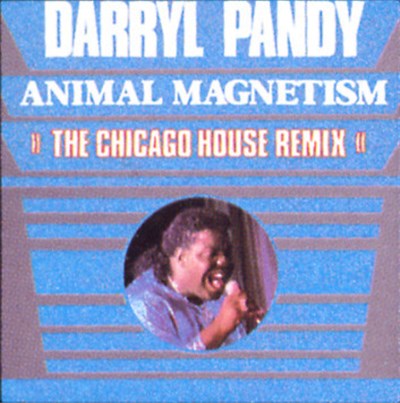 Darryl Pandy - Animal Magnetism (The Chicago House Remix) download mp3 flac