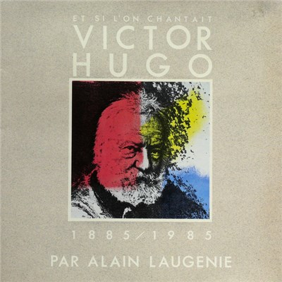 Alain Laugénie - Et Si L'on Chantait Victor Hugo download mp3 flac
