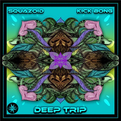 Squazoid & Kick Bong - Deep Trip download mp3 flac