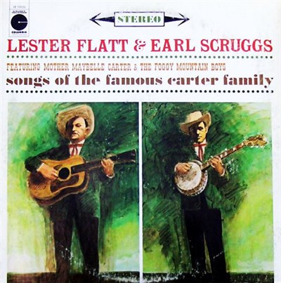 Lester Flatt & Earl Scruggs Featuring Mother Maybelle Carter & The Foggy Mountain Boys - Songs Of The Famous Carter Family download mp3 flac