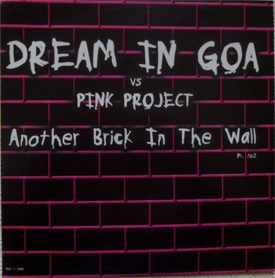 Dream In Goa Vs Pink Project - Another Brick In The Wall (Part. 1 & 2) download mp3 flac
