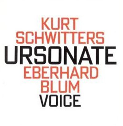 Kurt Schwitters, Eberhard Blum - Ursonate download mp3 flac