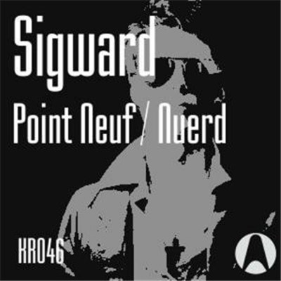 Sigward - Point Neuf/Nuerd download mp3 flac