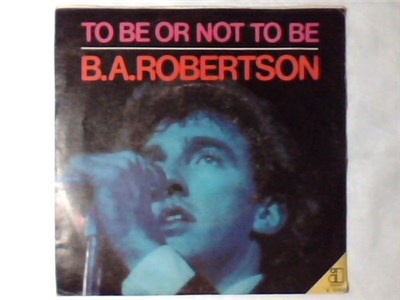 B. A. Robertson - To Be Or Not To Be download mp3 flac