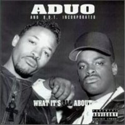 Aduo and B.O.T. Incorporated - What It's All About download mp3 flac