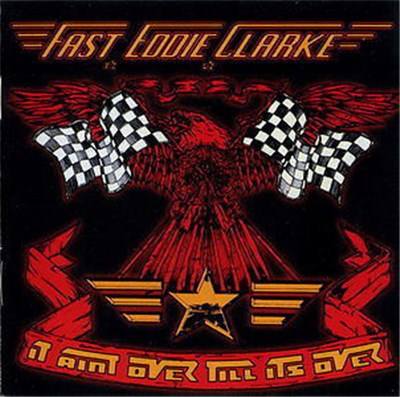 Fast Eddie Clarke - It Ain't Over 'Til It's Over download mp3 flac