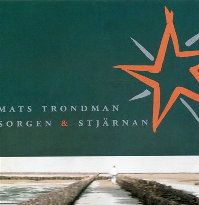 Mats Trondman - Sorgen & Stjärnan download mp3 flac