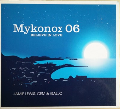 Jamie Lewis, Cem & Gallo - MykonoΣ 06 Believe In Love download mp3 flac