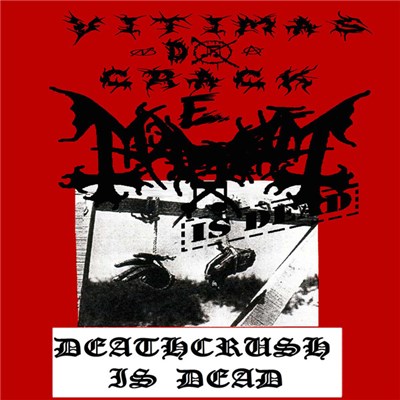 Vitimas Do Crack, Mayhem Is Dead - Deathcrush Is Dead download mp3 flac