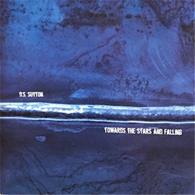 D.S. Sutton - Towards The Stars And Falling download mp3 flac