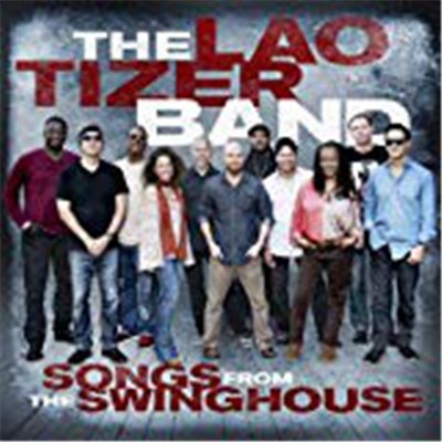 The Lao Tizer Band - Songs From The Swinghouse download mp3 flac