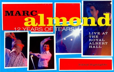 Marc Almond - Twelve Years Of Tears - Live At The Royal Albert Hall [Edited Highlights] download mp3 flac