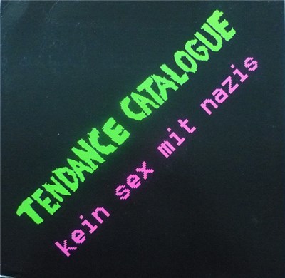 Tendance Catalogue - Kein Sex Mit Nazis download mp3 flac