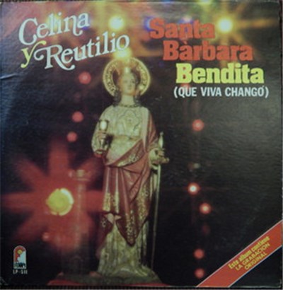 Celina Y Reutilio - Santa Barbara Bendita (Que Viva Chango) download mp3 flac