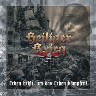 Heiliger Krieg - Leben Heißt, Um Das Leben Kämpfen! download mp3 flac