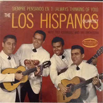 Los Hispanos Quartet With Tito Rodriguez & His Orchestra - Siempre Pensando En Ti (Always Thinking Of You) download mp3 flac