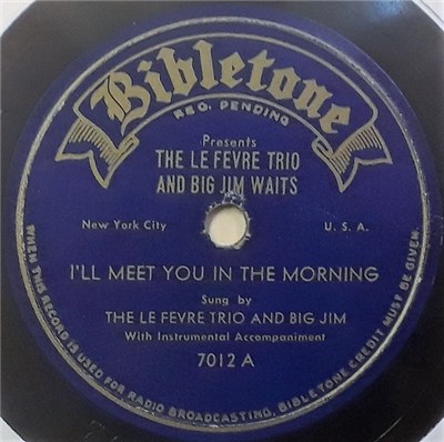 The Le Fevre Trio And Big Jim Waits - I'll Meet You In The Morning / Precious Memories download mp3 flac