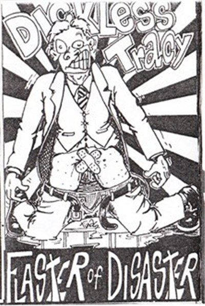 Dickless Tracy / Flaster Of Disaster - Split Tape download mp3 flac