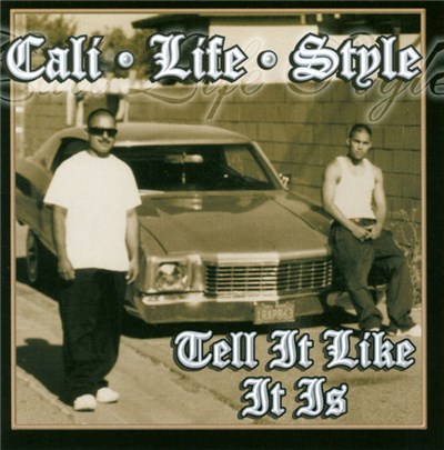 Cali Life Style - Tell It Like It Is download mp3 flac
