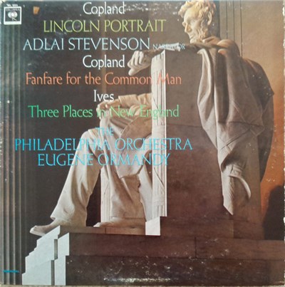 Copland, Ives The Philadelphia Orchestra, Eugene Ormandy - Lincoln Portrait, Fanfare For The Common Man, Three Places In New England download mp3 flac