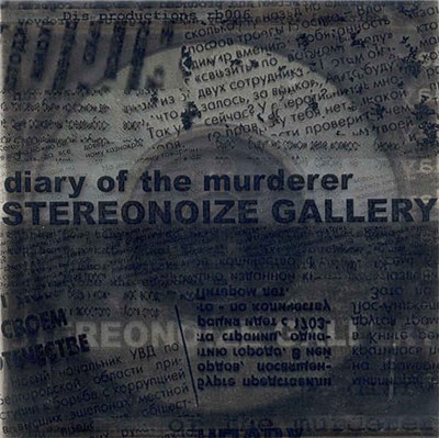 Stereonoize Gallery - Diary Of The Murderer download mp3 flac
