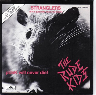 The Rude Kids - Stranglers (If It's Quiet Why Don't You Play?) / Punk Will Never Die! download mp3 flac