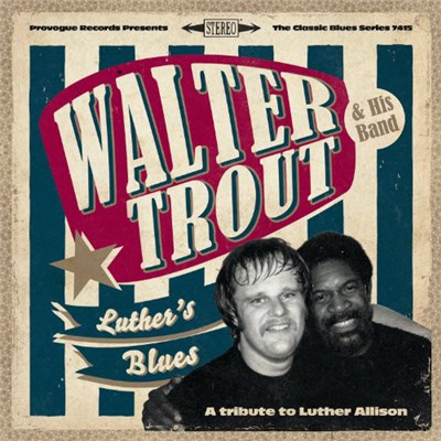 Walter Trout & His Band - Luther's Blues (A Tribute To Luther Allison) download mp3 flac