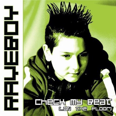 Raveboy - Check My Beat (...On The Floor) download mp3 flac