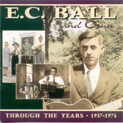 E.C. Ball & Orna - Through The Years • 1937-1975 download mp3 flac
