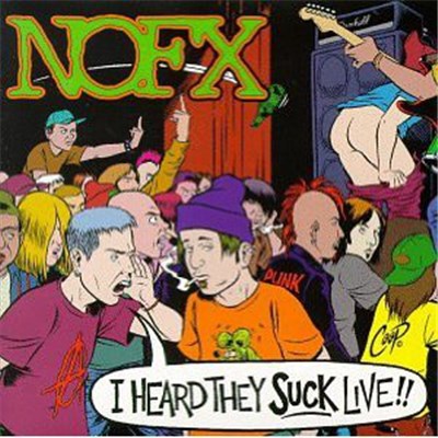 NOFX - I Heard They Suck Live! download mp3 flac