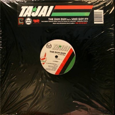 Tajai - The Dum Dum / Who Got It? download mp3 flac