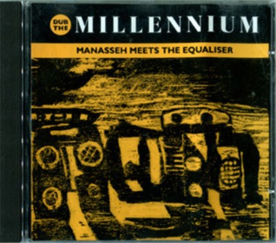 Manasseh Meets The Equaliser - Dub The Millennium download mp3 flac