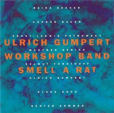 Ulrich Gumpert Workshop Band - Smell A Rat download mp3 flac