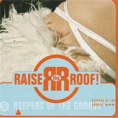 Raise The Roof! - Keepers Of The Groove download mp3 flac