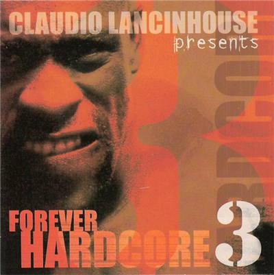 Claudio Lancinhouse - Forever Hardcore 3 download mp3 flac