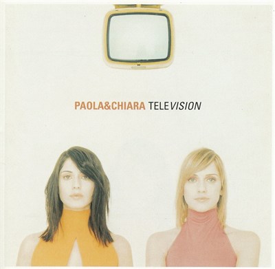 Paola&Chiara - Television download mp3 flac