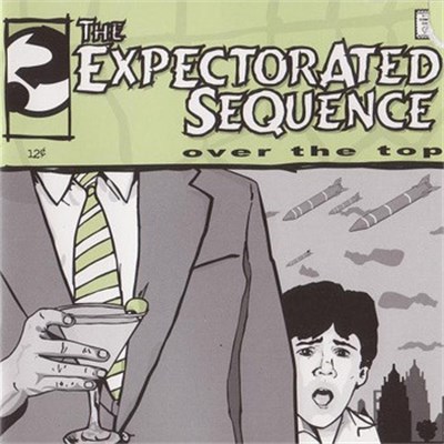 The Expectorated Sequence - Over The Top download mp3 flac