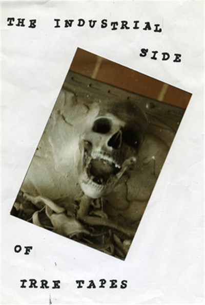 Various - The Industrial Side Of Irre-Tapes download mp3 flac