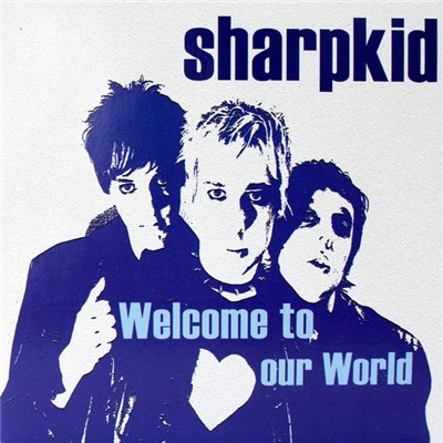 Sharpkid - Welcome To Our World download mp3 flac