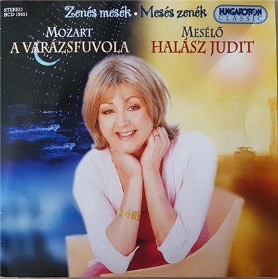 Mozart, Halász Judit - Zenés Mesék - Mesés Zenék - Mozart A Varázsfuvola download mp3 flac