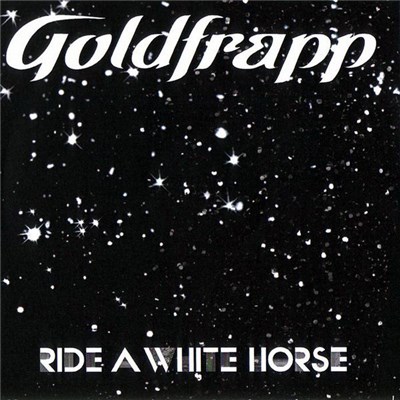 Goldfrapp - Ride A White Horse download mp3 flac
