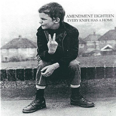 Amendment Eighteen - Every Knife Has A Home download mp3 flac