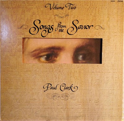 Paul Clark - Songs From The Savior Volume Two download mp3 flac