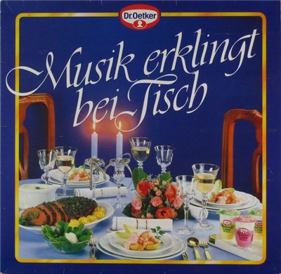 Various - Dr. Oetker - Musik Erklingt Bei Tisch download mp3 flac