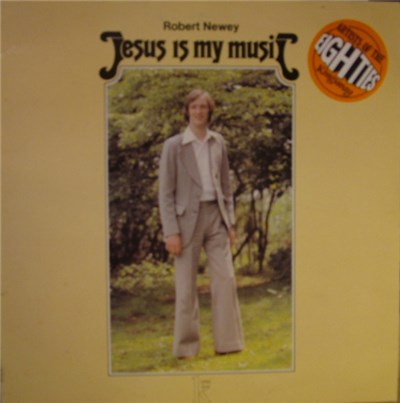 Robert Newey - Jesus Is My Music download mp3 flac
