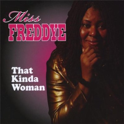 Miss Freddye - That Kinda Woman download mp3 flac